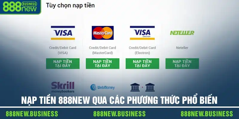 Hướng dẫn nạp tiền 888new qua các phương thức phổ biến